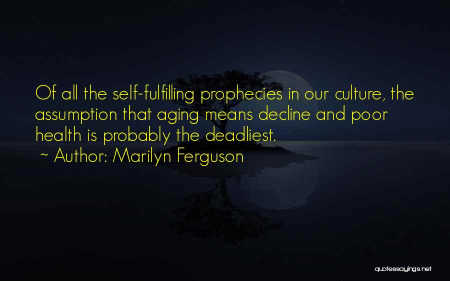 Culture And Health Quotes By Marilyn Ferguson