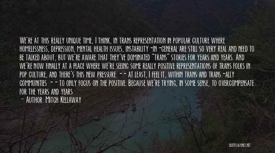 Culture And Health Quotes By Mitch Kellaway