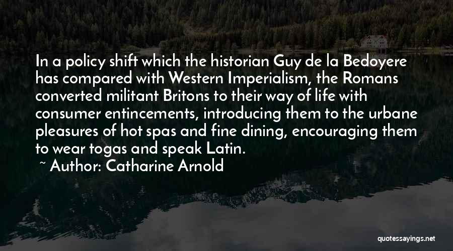 Culture And Imperialism Quotes By Catharine Arnold