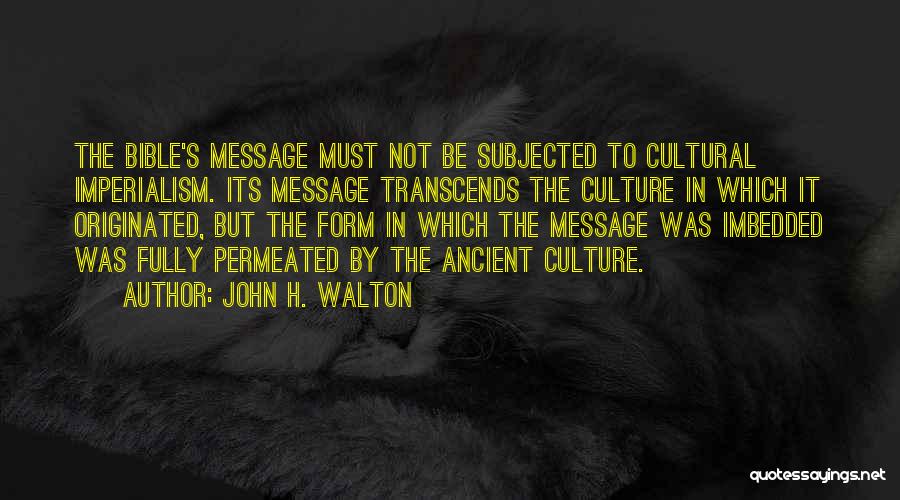 Culture And Imperialism Quotes By John H. Walton