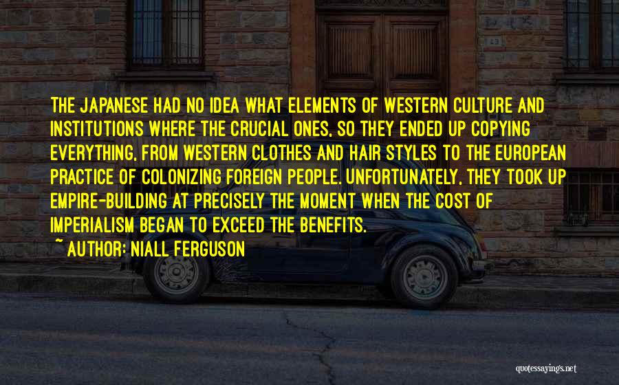 Culture And Imperialism Quotes By Niall Ferguson