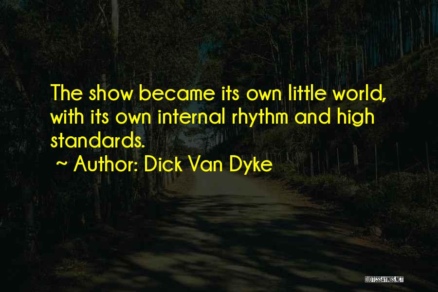 Culture And Leadership Quotes By Dick Van Dyke
