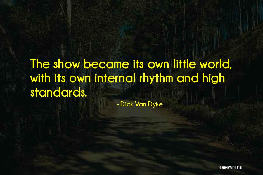 Culture And Leadership Quotes By Dick Van Dyke