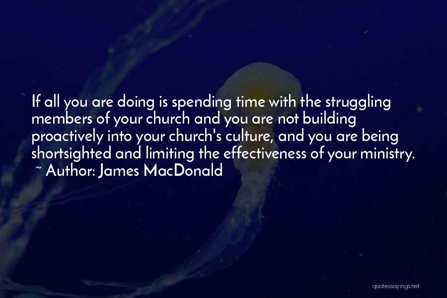 Culture And Leadership Quotes By James MacDonald