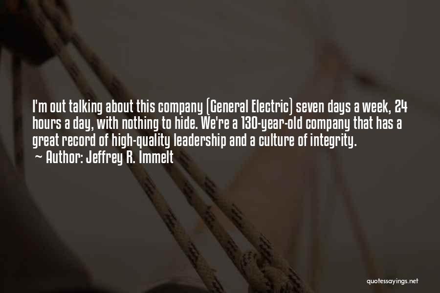 Culture And Leadership Quotes By Jeffrey R. Immelt