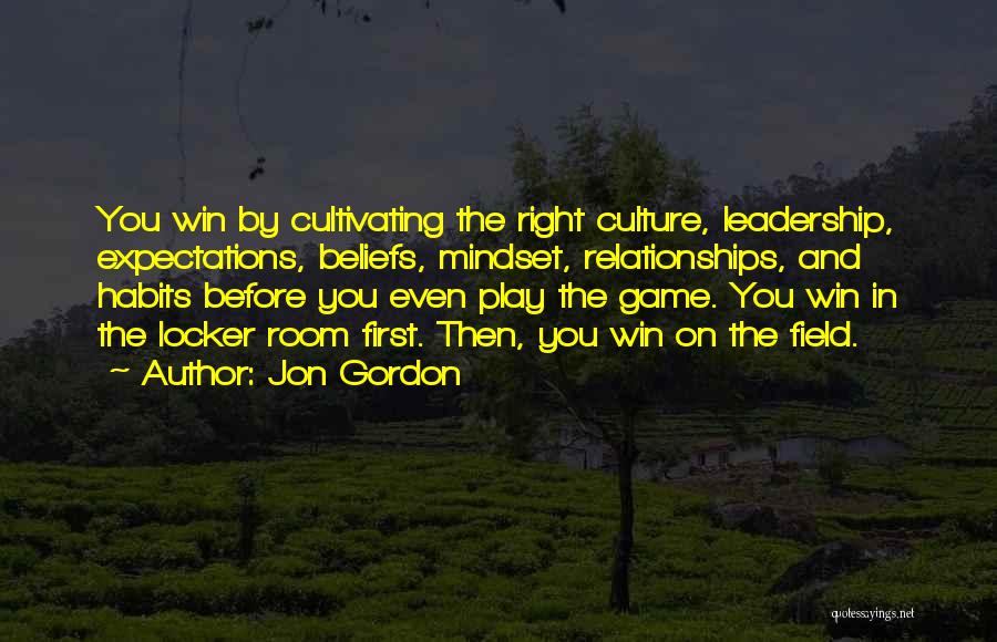 Culture And Leadership Quotes By Jon Gordon