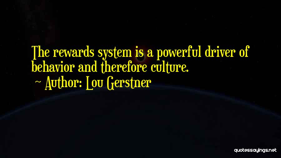 Culture And Leadership Quotes By Lou Gerstner