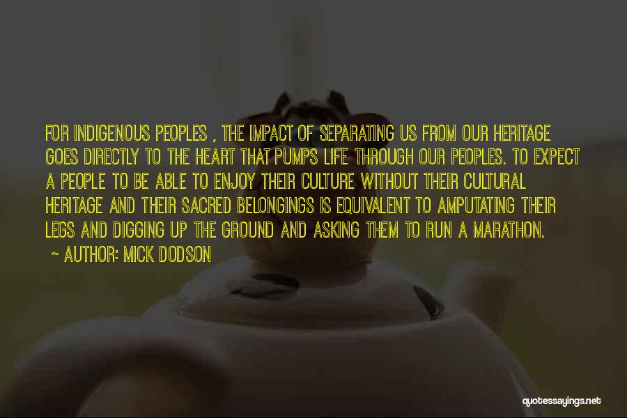 Culture And Leadership Quotes By Mick Dodson