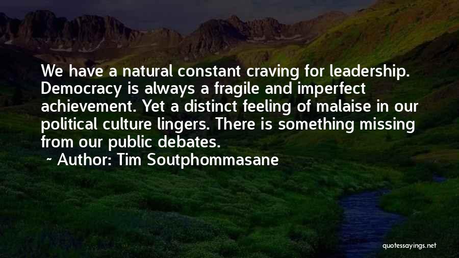 Culture And Leadership Quotes By Tim Soutphommasane