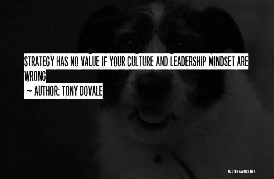 Culture And Leadership Quotes By Tony Dovale