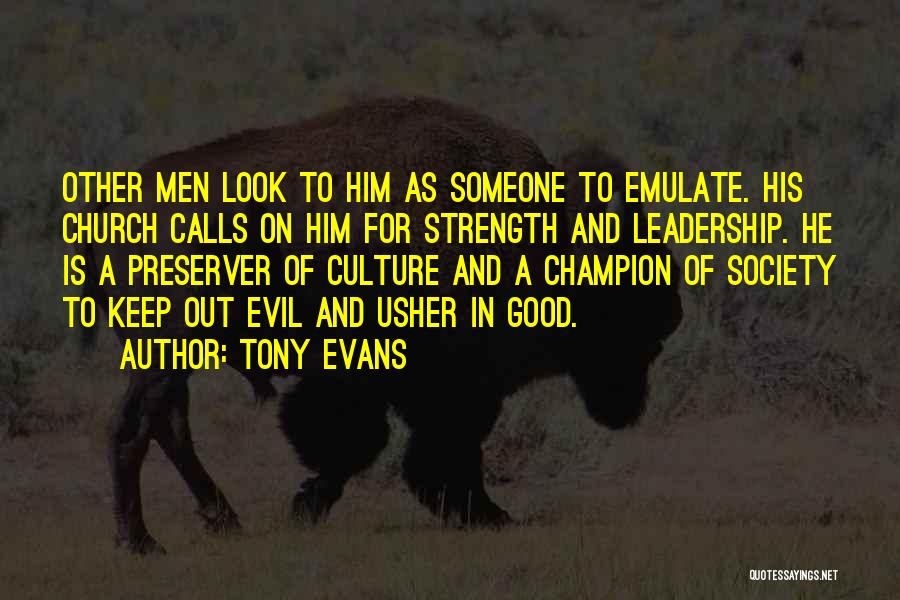 Culture And Leadership Quotes By Tony Evans