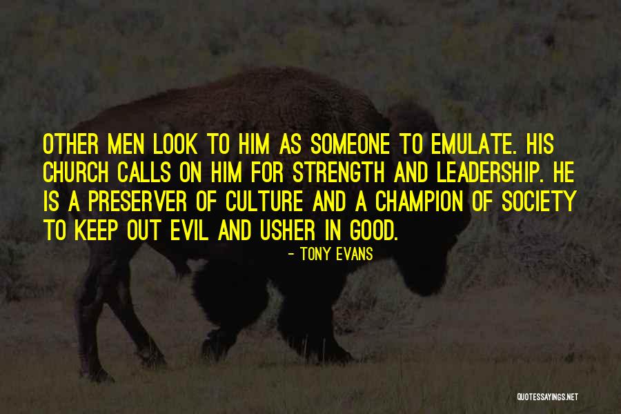 Culture And Leadership Quotes By Tony Evans