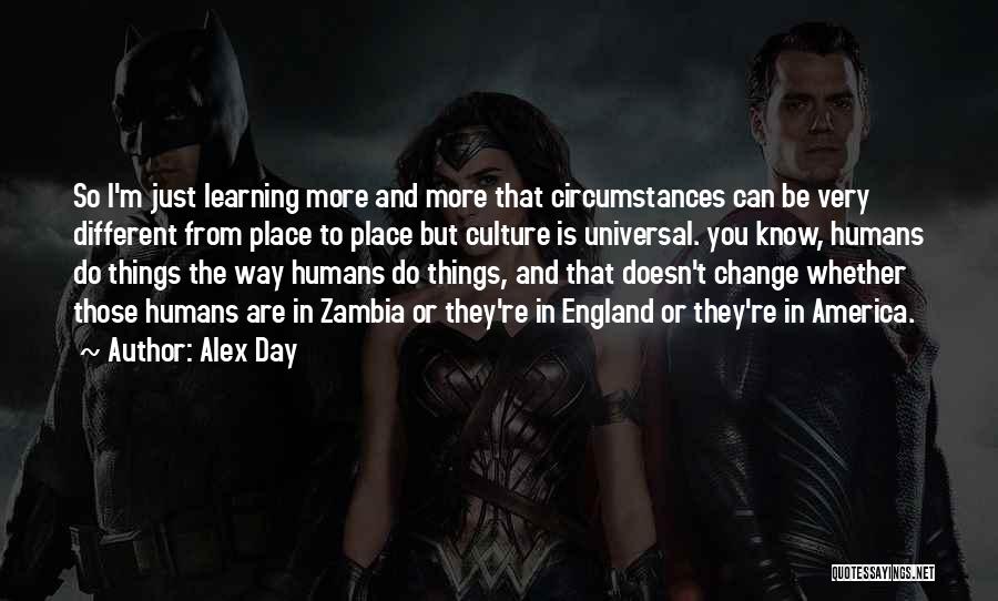 Culture And Learning Quotes By Alex Day