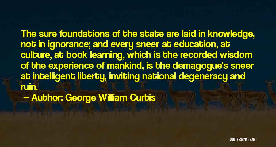 Culture And Learning Quotes By George William Curtis