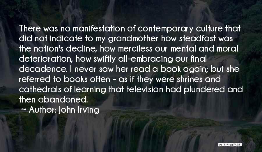 Culture And Learning Quotes By John Irving