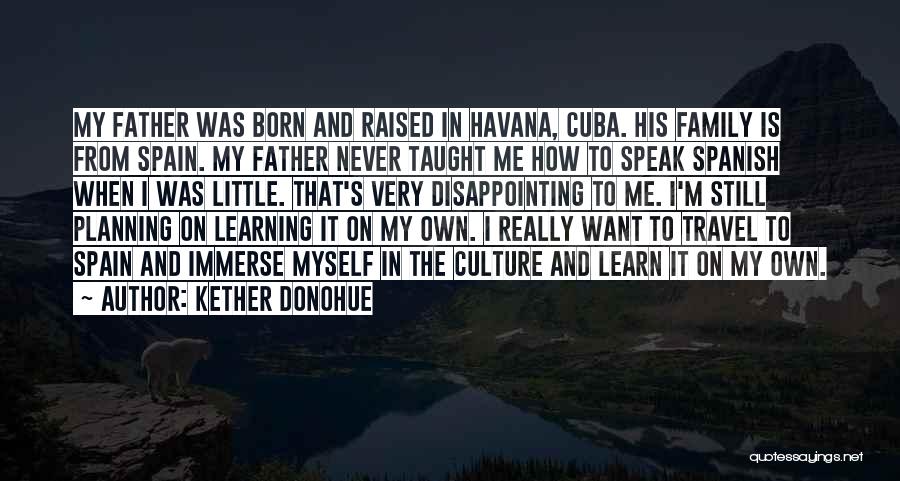 Culture And Learning Quotes By Kether Donohue