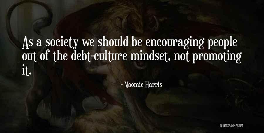 Culture And Mindset Quotes By Naomie Harris Culture And Mindset Quotes By Naomie Harris