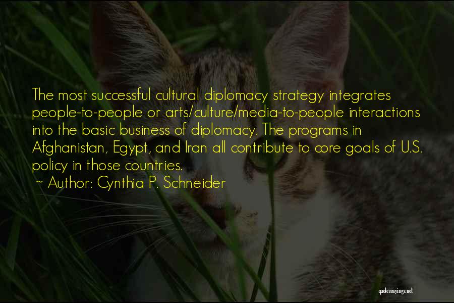 Culture And Strategy Quotes By Cynthia P. Schneider