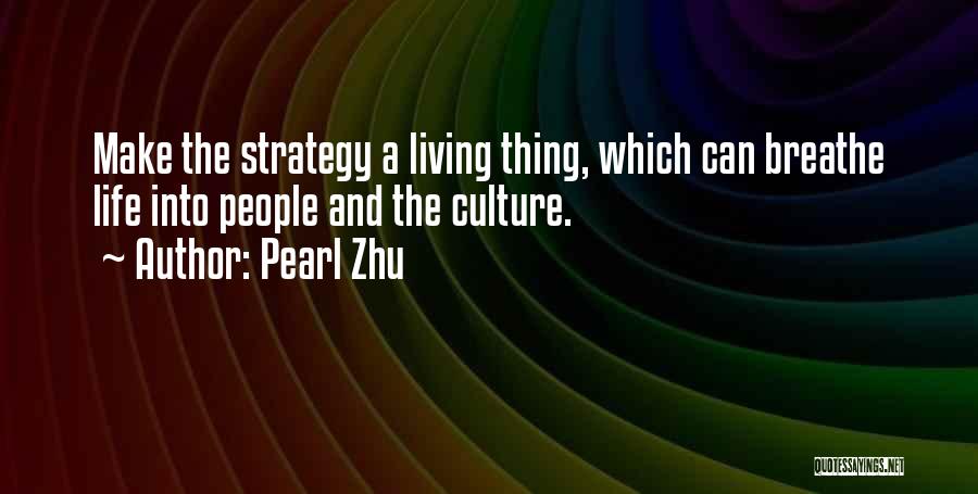 Culture And Strategy Quotes By Pearl Zhu