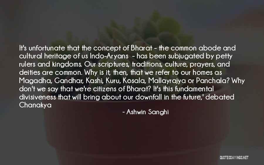 Culture And Traditions Quotes By Ashwin Sanghi Culture And Traditions Quotes By Ashwin Sanghi