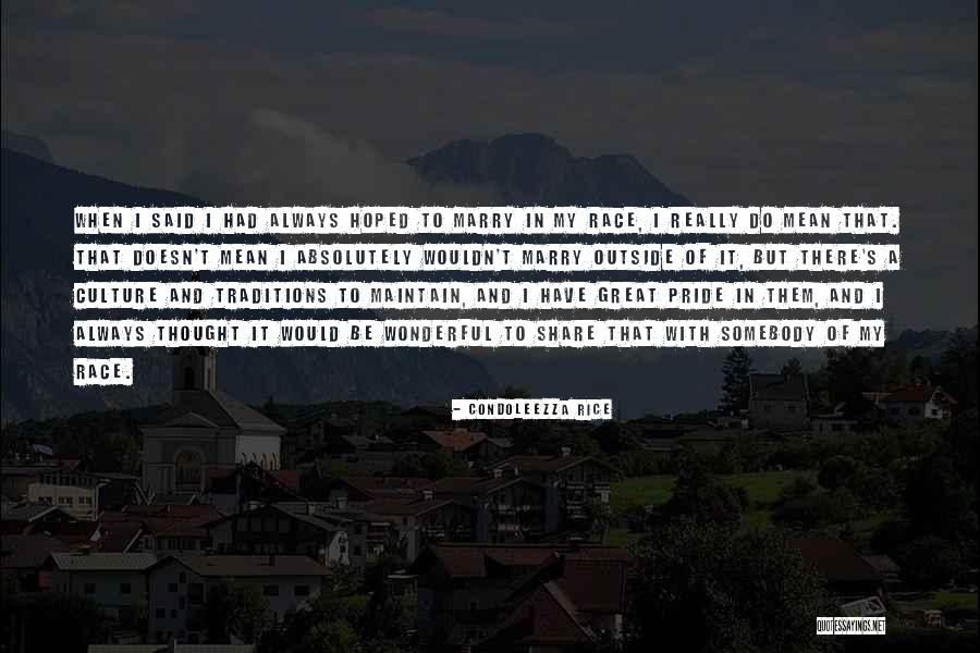 Culture And Traditions Quotes By Condoleezza Rice Culture And Traditions Quotes By Condoleezza Rice