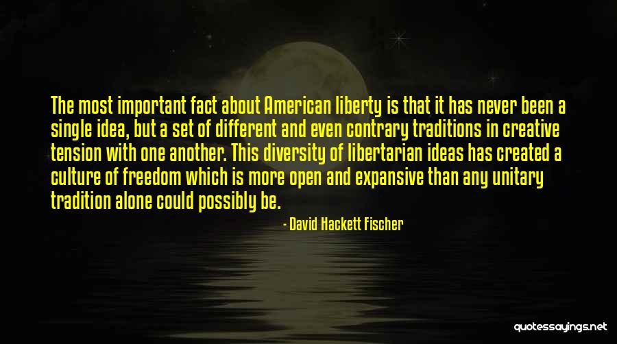 Culture And Traditions Quotes By David Hackett Fischer