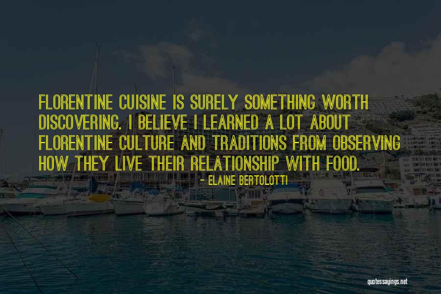 Culture And Traditions Quotes By Elaine Bertolotti