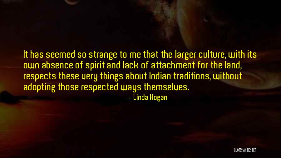 Culture And Traditions Quotes By Linda Hogan