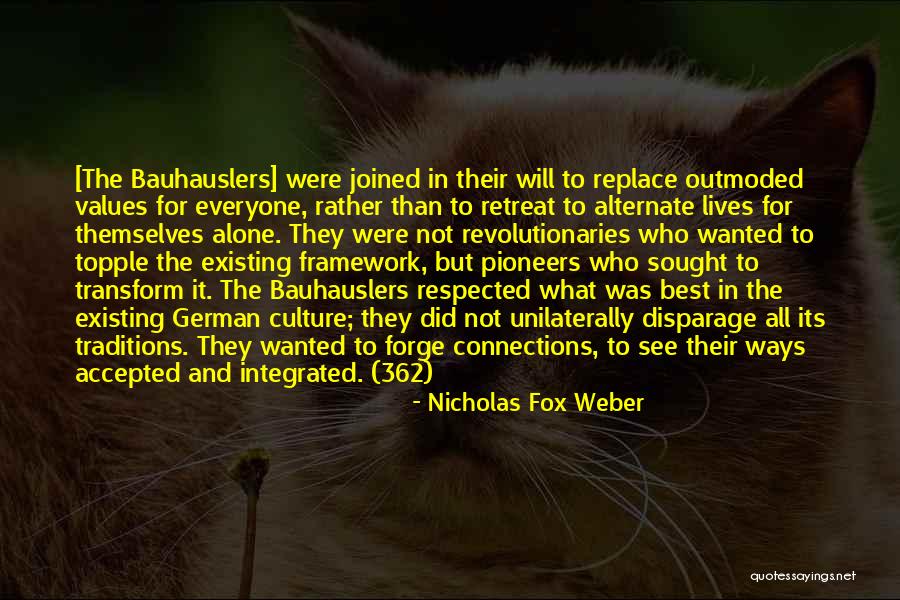 Culture And Traditions Quotes By Nicholas Fox Weber