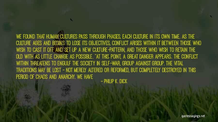 Culture And Traditions Quotes By Philip K. Dick