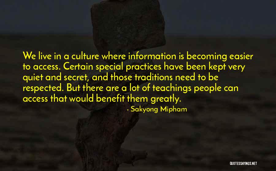 Culture And Traditions Quotes By Sakyong Mipham