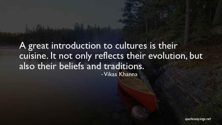 Culture And Traditions Quotes By Vikas Khanna