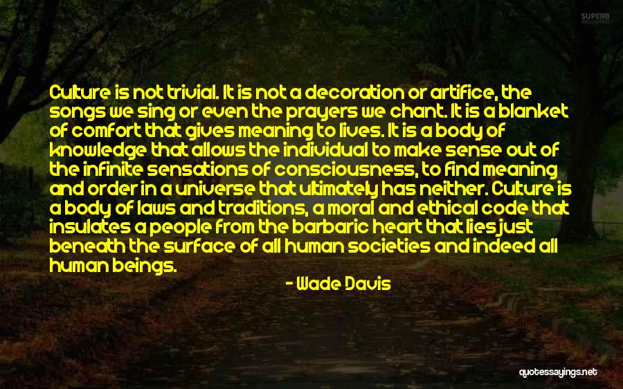 Culture And Traditions Quotes By Wade Davis