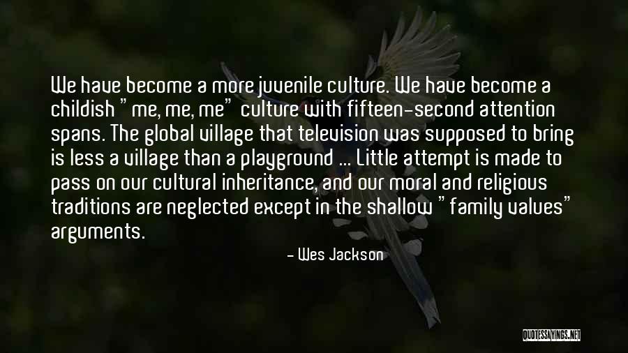 Culture And Traditions Quotes By Wes Jackson