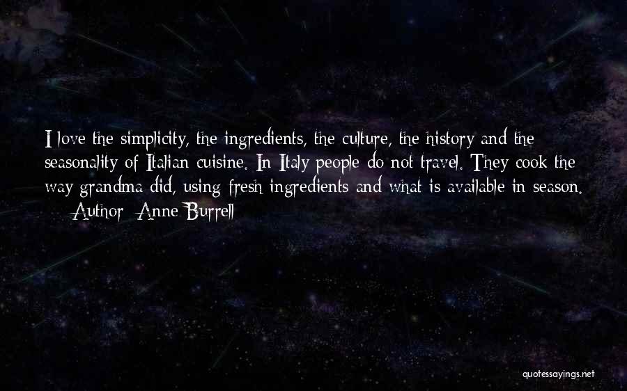 Culture And Travel Quotes By Anne Burrell Culture And Travel Quotes By Anne Burrell