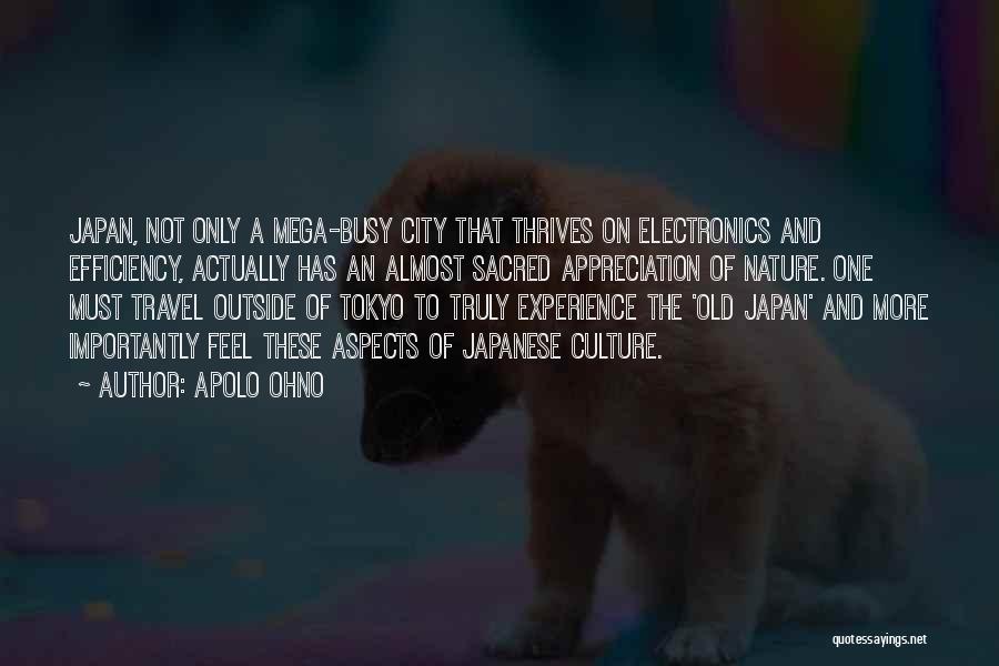 Culture And Travel Quotes By Apolo Ohno