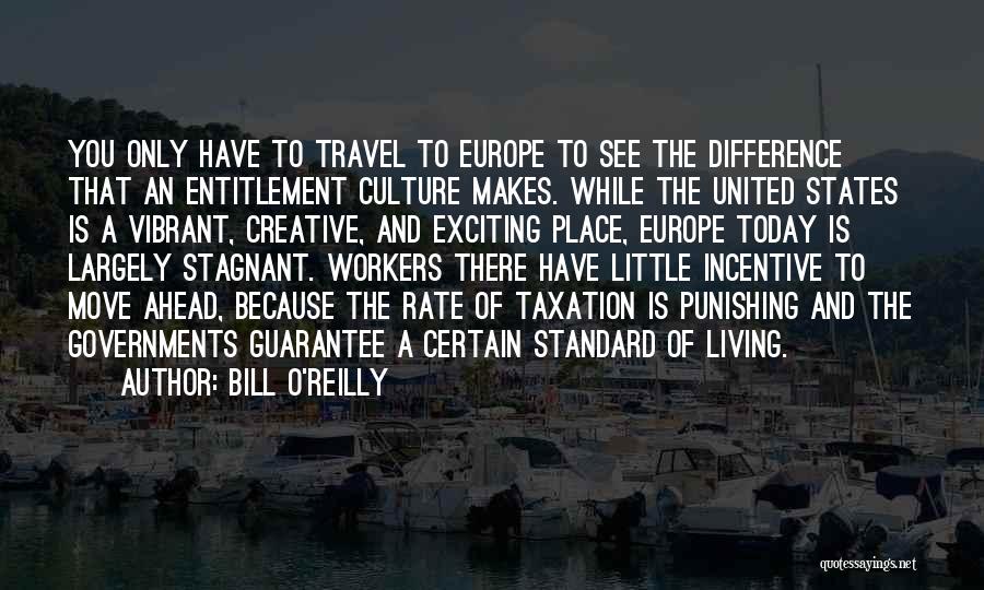 Culture And Travel Quotes By Bill O'Reilly