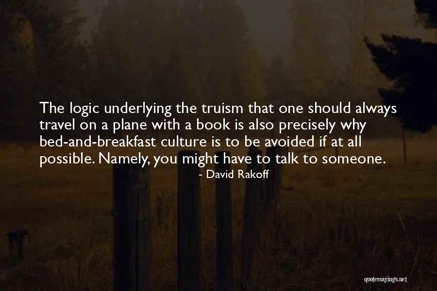 Culture And Travel Quotes By David Rakoff