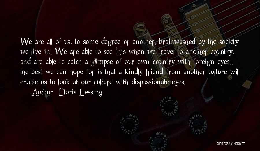 Culture And Travel Quotes By Doris Lessing Culture And Travel Quotes By Doris Lessing