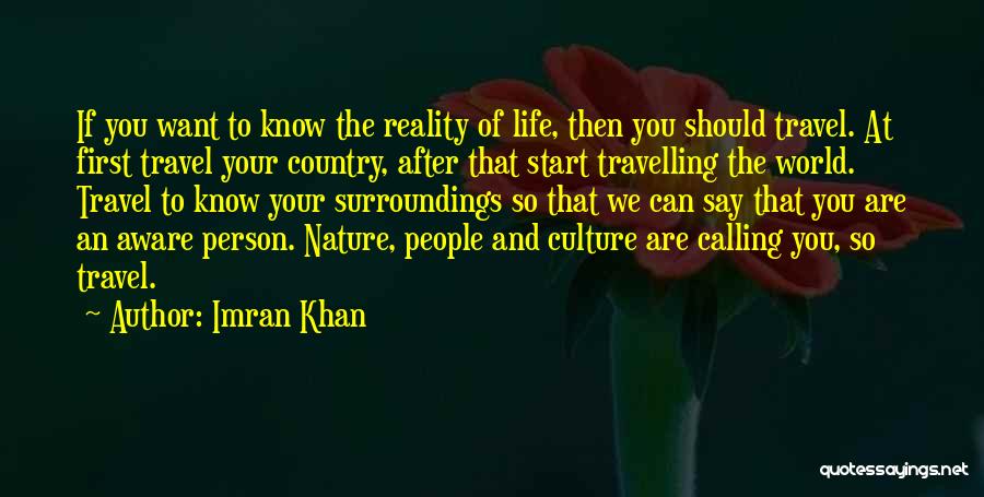 Culture And Travel Quotes By Imran Khan