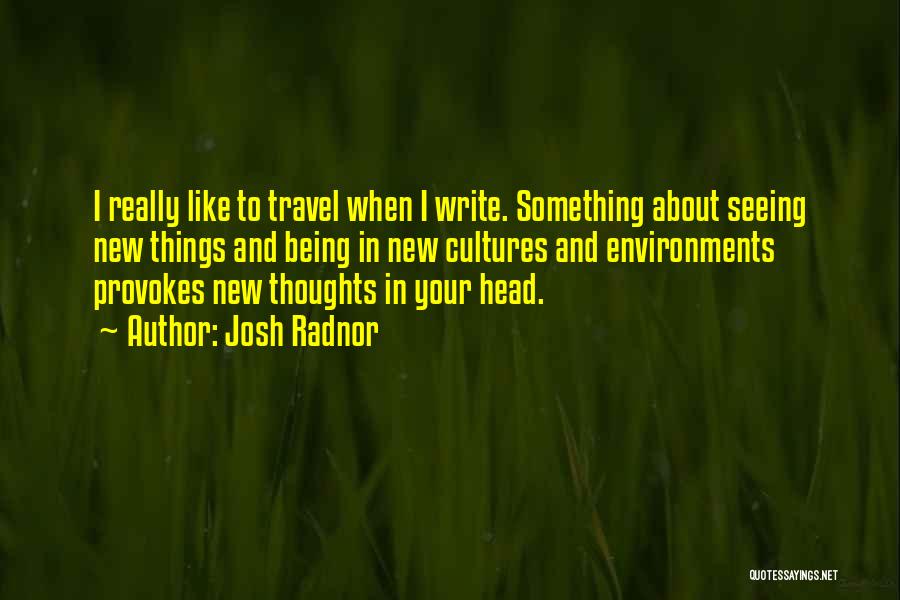 Culture And Travel Quotes By Josh Radnor