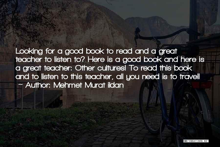 Culture And Travel Quotes By Mehmet Murat Ildan