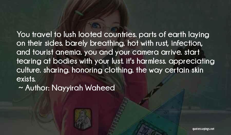 Culture And Travel Quotes By Nayyirah Waheed Culture And Travel Quotes By Nayyirah Waheed