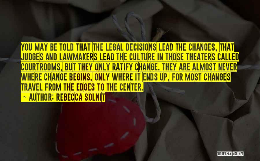 Culture And Travel Quotes By Rebecca Solnit