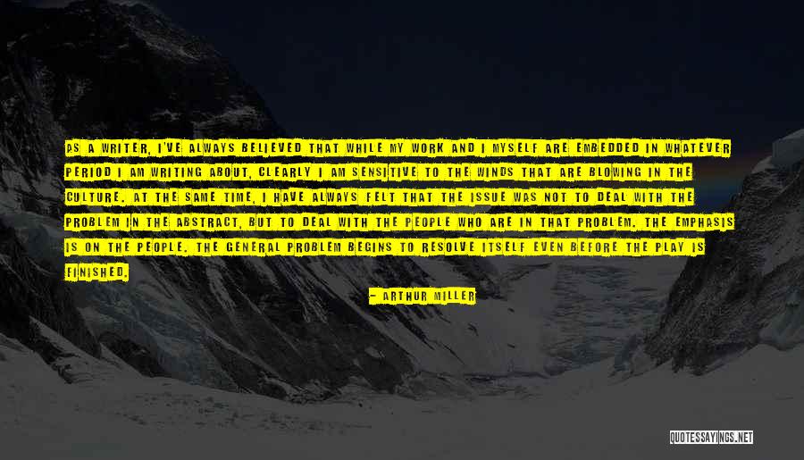 Culture At Work Quotes By Arthur Miller Culture At Work Quotes By Arthur Miller