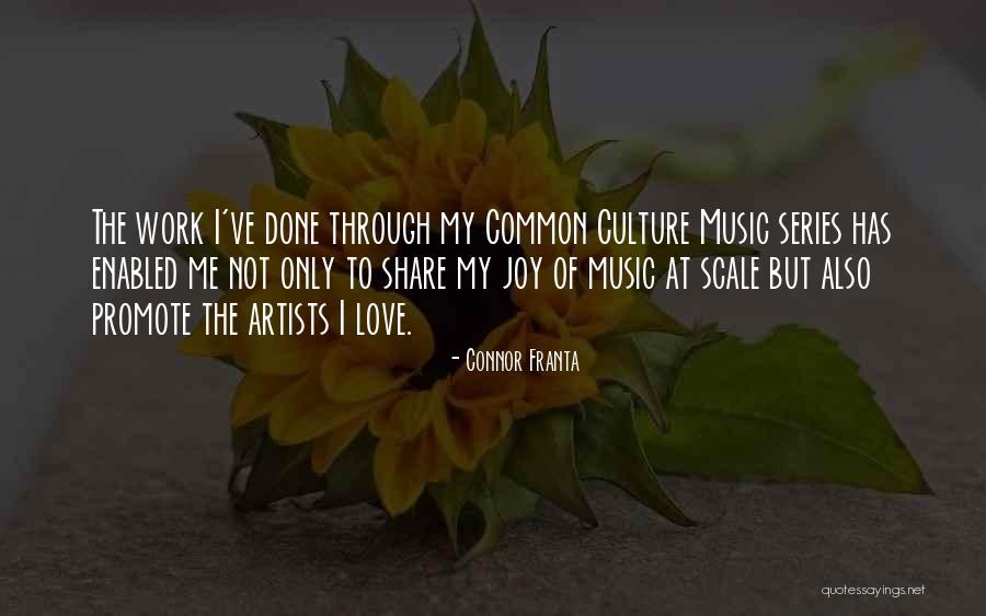 Culture At Work Quotes By Connor Franta Culture At Work Quotes By Connor Franta