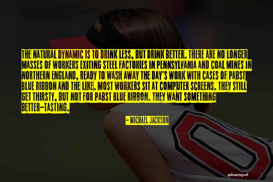 Culture At Work Quotes By Michael Jackson Culture At Work Quotes By Michael Jackson