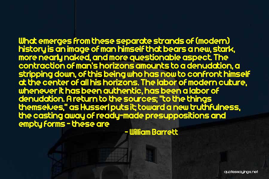 Culture At Work Quotes By William Barrett Culture At Work Quotes By William Barrett