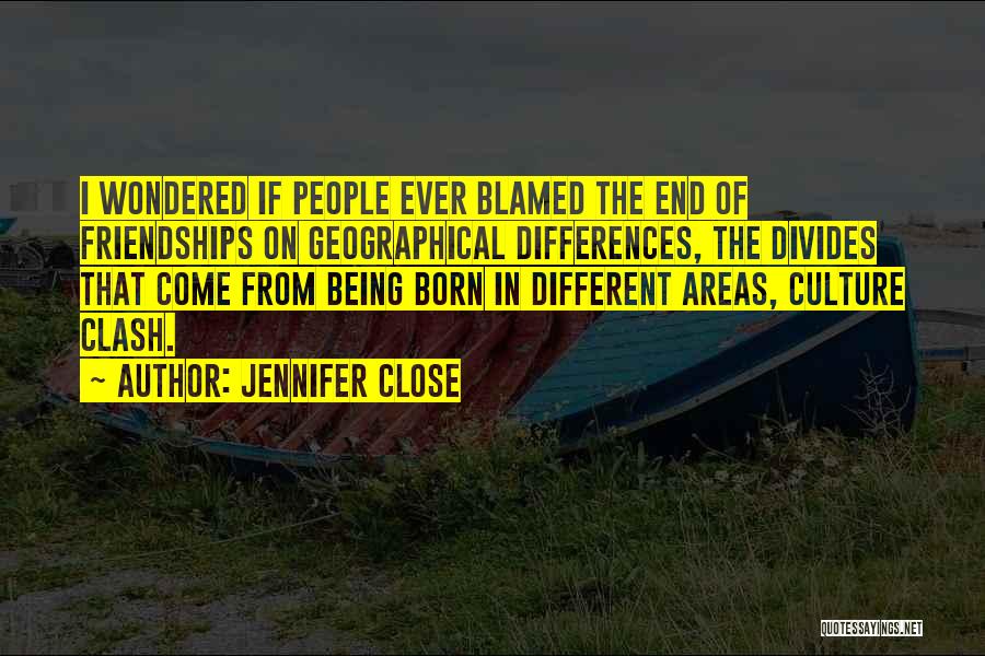 Culture Clash Quotes By Jennifer Close