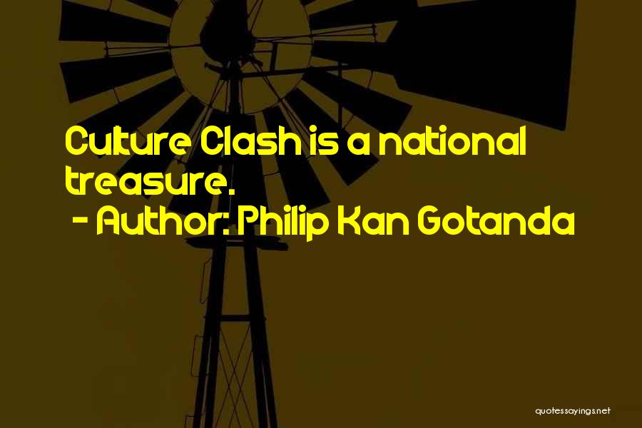 Culture Clash Quotes By Philip Kan Gotanda